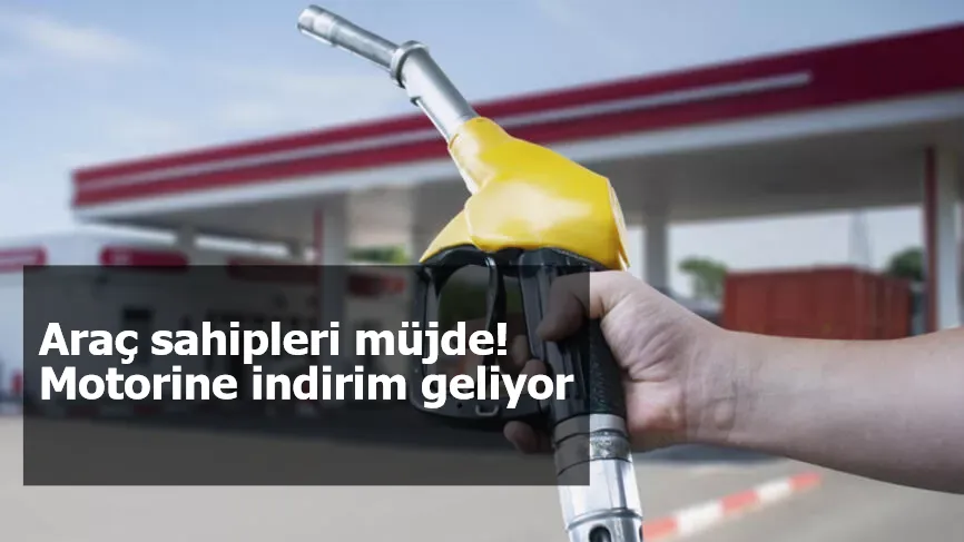 Araç sahipleri müjde! Motorine indirim geliyor